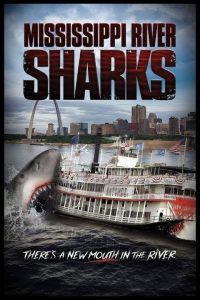 Mississippi River Sharks (2017) Hindi Dubbed Dual Audio 480p [340MB] | 720p [890MB] Download