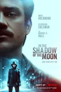 Download In the Shadow of the Moon (2019) BluRay Hindi Dual Audio 480p [300MB] | 720p [1GB]