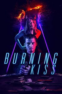 18+ Burning Kiss (2018) Movie Hindi Dubbed Dual Audio 480p [180MB] | 720p [870MB] Download