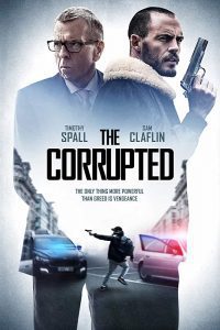 The Corrupted (2019) Unofficial Hindi Dubbed Dual Audio 480p [348MB] | 720p [922MB] Download