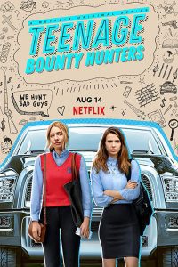 Teenage Bounty Hunters (2020) Season 1 Hindi Dual Audio Netflix Web Series 480p 720p Download