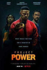 Project Power (2020) Netflix Movie Hindi Dubbed Dual Audio 480p [343MB] | 720p [1.1GB] 1080p [2.4GB] Download