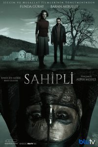 Sahipli Possessed: Season 1 Hindi Dubbed [Turkish] Web Series 480p 720p Download