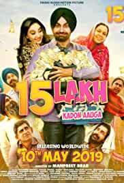 15 Lakh Kado Aauga (2020) Punjabi Movie HDRip 480p [437MB] | 720p [1.2GB] Download