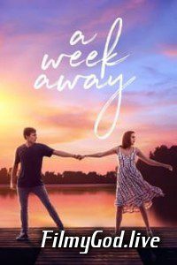 A Week Away (2021) Hindi Dubbed Hindi-English (Dual Audio) 480p | 720p Download