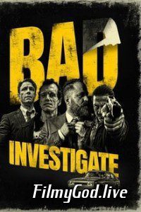 Bad Investigate (2018) Hindi Dubbed Hindi-Portugues (Dual Audio) 480p | 720p | 1080p Download
