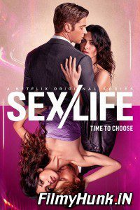 [18+] Sex/Life (Season 1 – 2) Netflix Original Dual Audio {Hindi-English} Web Series 480p | 720p