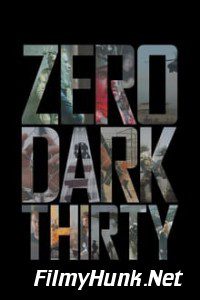 Zero Dark Thirty (2012) Hindi Dubbed Hindi-English (Dual Audio) 480p | 720p | 1080p Download