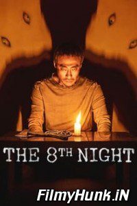 The 8th Night (2021) Full Movie Hindi Dubbed Hindi-English (Dual Audio) 480p | 720p | 1080p Download