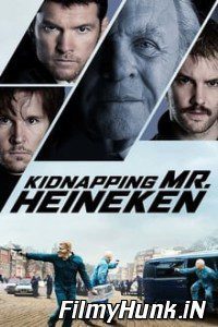 Kidnapping Mr. Heineken (2015) Full Movie Hindi Dubbed Hindi-English (Dual Audio) 480p | 720p | 1080p Download