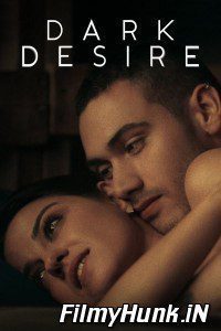 [18+] Dark Desire (Season 1) Hindi Dubbed Netflix Web Series Download 480p | 720p