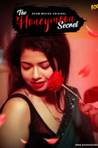18+ The Honeymoon Secret (2021) UNRATED BoomMovies Originals Hindi Short Film [150MB]