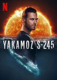 Yakamoz S-245 (Season 1) 2022 Hindi Dubbed [Dual Audio] 1080p 720p 480p [Netflix Series] Download