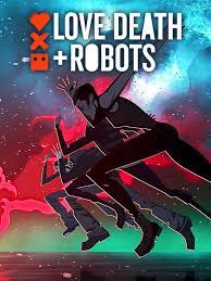 Love Death and Robots (2021) Season 2 Hindi Dubbed Dual Audio Netflix WEB Series 480p 720p Download