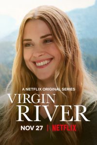 Virgin River – Netflix Original (2022) Season 4 Dual Audio {Hindi-English} 480p 720p WEB-DL Download