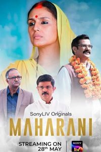 Maharani (2021) Season 1 Hindi Complete SonyLiv WEB Series Download 480p 720p