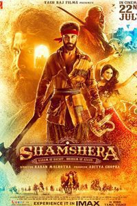 Shamshera (2022) WEB-DL Hindi Full Movie Download 480p 720p 1080p
