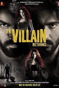 Ek Villain Returns (2022) Hindi Full Movie WEB-DL Download 480p 720p 1080p