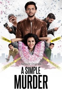 A Simple Murder (2020) Season 1 Hindi Complete SonyLiv WEB Series 480p 720p Download