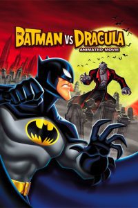 The Batman vs. Dracula (2005) Hindi Dubbed Dual Audio 480p 720p 1080p Download