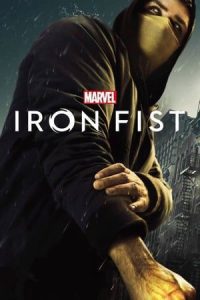 Marvel Iron Fist (Season 1 – 2) English Complete Netflix WEB Series Download 480p 720p WEB-DL