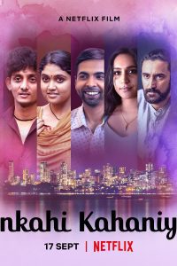 Ankahi Kahaniya (2021) Hindi Full Movie Download 480p 720p 1080p