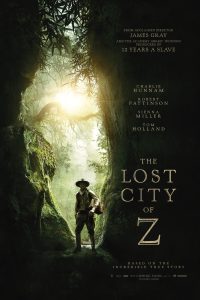 The Lost City of Z (2016) Hindi Dubbed Dual Audio 480p 720p 1080p Download