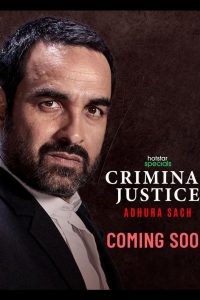 Criminal Justice: Adhura Sach (2022) Season 3 Hindi Complete Hotstar Special WEB Series Download 480p 720p