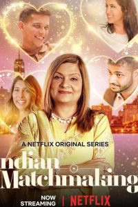 Indian Matchmaking (Season 2) Dual Audio [Hindi + English] Complete Netflix Web Series Download 480p 720p