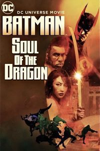 Batman: Soul of the Dragon (2021) WEB-DL English Movie Download 480p 720p 1080p