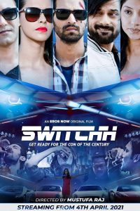 Switchh (2021) Hindi Full Movie Download 480p 720p 1080p