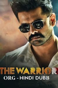 The Warriorr (2022) WEB-DL [ORG Hindi Dubbed] Full Movie Download 480p 720p 1080p