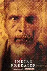 Indian Predator: The Diary of a Serial Killer (2022) Season 2 Hindi WEB Series Download 480p 720p