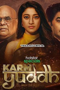 Karm Yudh (Season 1) Hindi Hotstar Special Complete Web Series Download 480p 720p