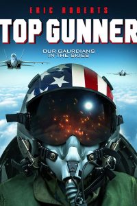 Top Gunner (2020) Hindi Dubbed Full Movie Download WeB-DL 480p 720p 1080p