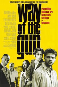 The Way of the Gun (2000) Full Movie Hindi Dubbed Download Dual Audio 480p 720p 1080p