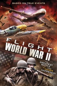 Flight World War II (2015) Hindi Dubbed Full Movie Dual Audio Download 480p 720p 1080p