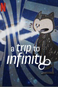 A Trip to Infinity (2022) Hindi Dubbed Full Movie Download WeB-DL 480p 720p 1080p