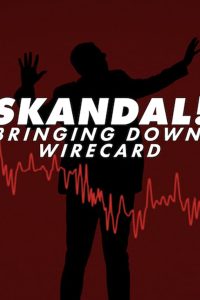 Skandal! Bringing Down Wirecard (2022) Hindi Dubbed Full Movie Download 480p 720p 1080p