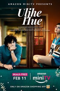 Uljhe Hue (2022) Season 1 Hindi [Prime Video] WEB Series Download WEB-DL 480p 720p