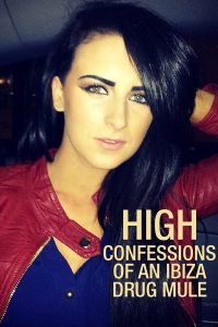 High: Confessions of an Ibiza Drug Mule (2022) Season 1 Dual Audio {Hindi-English} WEB Series Download 480p 720p