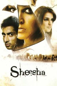 Sheesha (2005) Hindi Full Movie Download 480p 720p 1080p