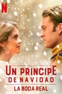 A Christmas Prince: The Royal Wedding (2018) Hindi Dubbed Full Movie Dual Audio {Hindi-English} Download 480p 720p 1080p
