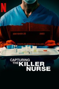 Capturing the Killer Nurse (2022) Hindi Dubbed Full Movie Dual Audio Download {Hindi-English} 480p 720p 1080p