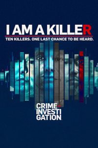 I Am a Killer (Season 1 – 4) Dual Audio [Hindi + English] Complete Netflix WEB Series 480p 720p Download