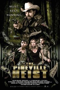 The Pineville Heist (2016) Hindi Dubbed Full Movie Dual Audio {Hindi-English} Download 480p 720p 1080p