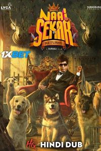 Naai Sekar Returns (2022) HDCAMRip Hindi [HQ-Dubbed] Full Movie Download 480p 720p 1080p
