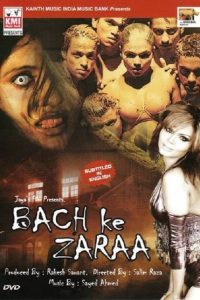 [18+] Bach ke Zara (2008) Hindi Full Movie Download 480p 720p 1080p