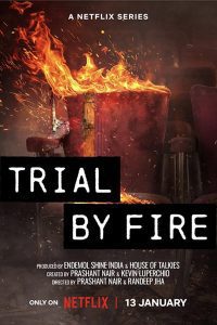 Trial By Fire (2023) Season 1 [Hindi DD5.1] Complete Netflix Original WEB Series Download 480p 720p
