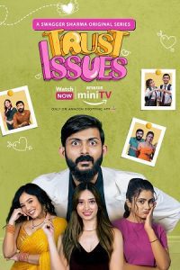 Swagger Sharma’s Trust Issues (Season 1) Hindi Amazon MiniTV Web Series 480p 720p  Download
